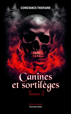 Canines et sortilèges - Tome 2 - THIEFAINE Constance