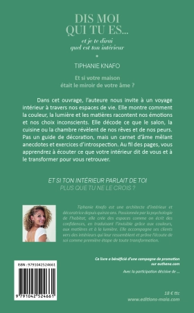 Dis moi qui tu es, je te dirais quel est ton intérieur