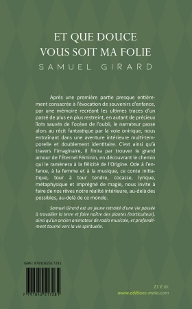 Et que douce vous soit ma folie