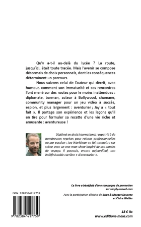 Histoire d'un lycéen qui ne savait pas quoi faire dans la vie et qui a fini par faire tout (Jay Worldman)