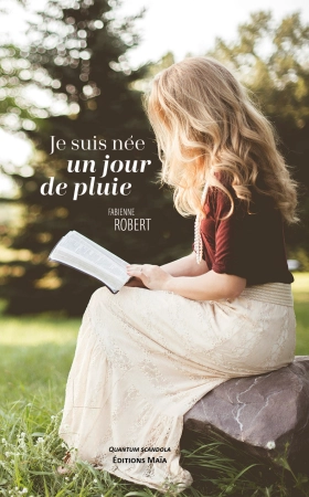 Je suis née un jour de pluie - Fabienne Robert