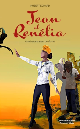 Jean et Renélia - Hubert ECHARD
