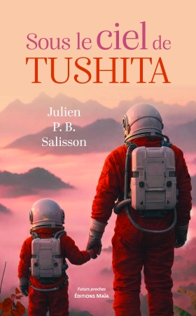 Sous le ciel de Tushita - Julien P.B. Salisson