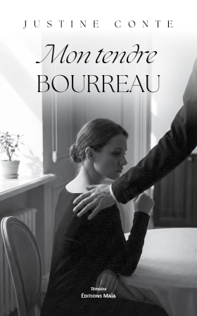 Mon tendre bourreau - Justine CONTE