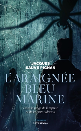 L'araignée bleue marine - Jacques Sauvé Pignan