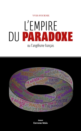 L'empire du paradoxe ou l'angélisme français - Yves FOURNIE