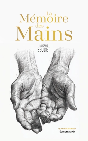 La Mémoire des Mains - Sandrine Beudet