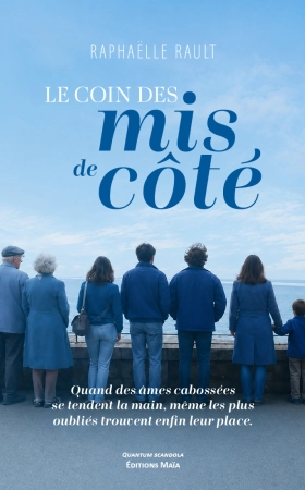 Le Coin des mis de côté - Raphaëlle RAULT