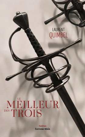 LE MEILLEUR DES TROIS - Laurent QUIMBEL