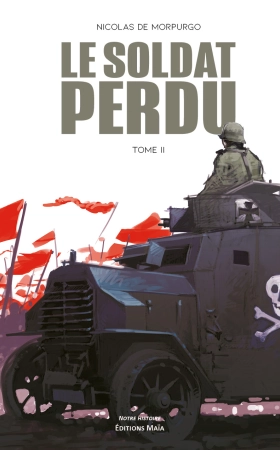 Le Soldat Perdu, Tome 2 - Nicolas DE MORPURGO