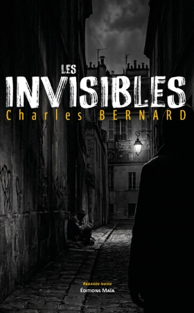Les Invisibles - Charles BERNARD