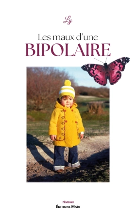 Les maux d'une bipolaire - Ly .