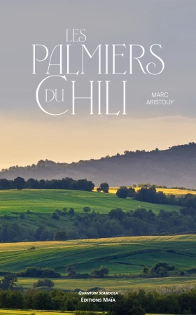 Les Palmiers du CHILI - Marc ARISTOUY