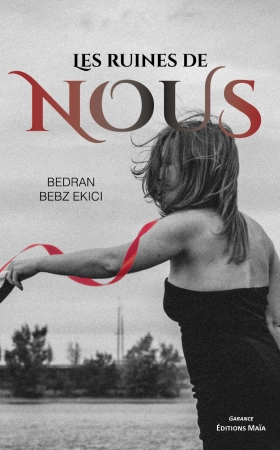 Les Ruines de Nous - Bedran Bebz Ekici