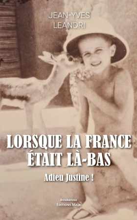 Lorsque la France était là-bas - Jean-Yves Leandri