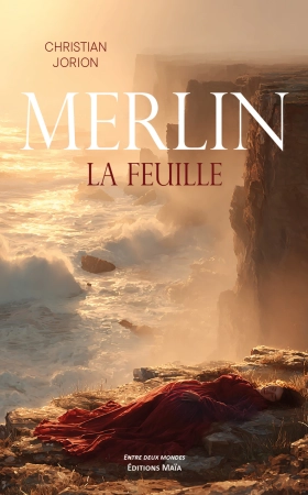 Merlin --- La Feuille - Christian Jorion