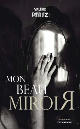 Mon beau Miroir - Valérie Perez