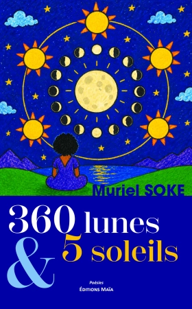 360 Lune & 5 Soleils - Muriel SOKE