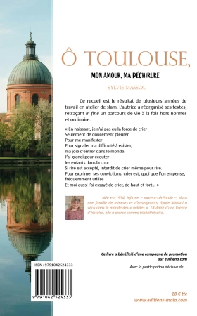 Ô Toulouse ! mon amour, ma déchirure ! (Sylvie MASSOL)