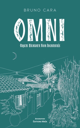 OMNI Objets Mentaux Non Identifiés - Bruno CARA