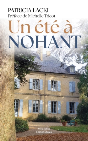 Un été à Nohant - Patricia LACKI
