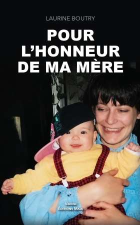 Pour l’honneur de ma mère - Laurine Boutry