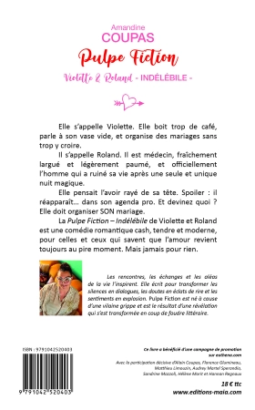 Pulpe Fiction, Violette & Roland, Indélébile (Amandine COUPAS)