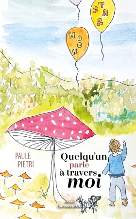 Quelqu’un parle à travers moi - Paule Pietri