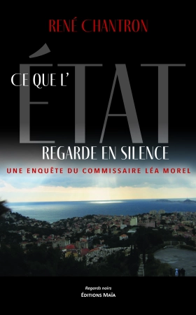 Ce que l’État regarde en silence - René Chantron