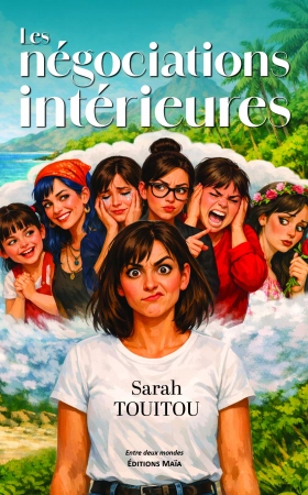 Les négociations intérieures - Sarah TOUITOU