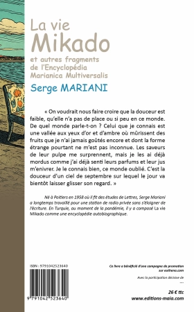 La Vie Mikado (et autres fragments de Encyclopédia Marianica Multiversalis)