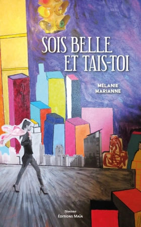 Sois belle et tais-toi - Mélanie Marianne