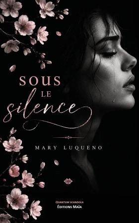 Sous le silence - Mary Luqueno