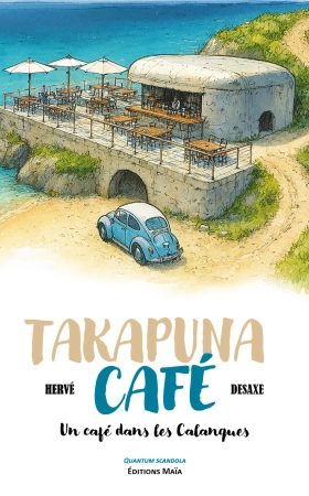 Takapuna Café (Un Café dans les Calanques) - Hervé Desaxe