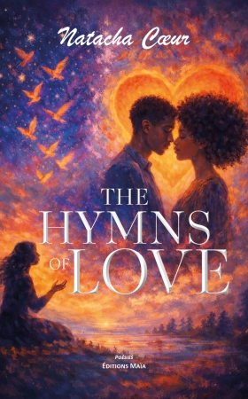 THE HYMNS OF LOVE - Natacha Cœur