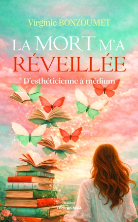 LA MORT M’A RÉVEILLÉE - Virginie Bonzoumet