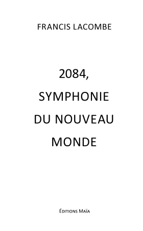 2084, symphonie du nouveau monde