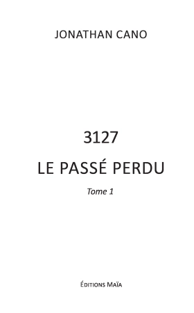 3127 le passé perdu (Jonathan Cano)