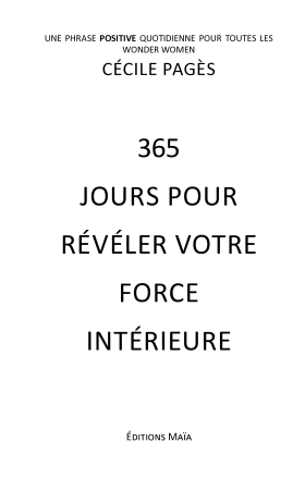 365 Jours pour révéler votre force intérieure : une phrase positive quotidienne pour toutes les Wonder Women