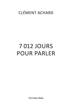 7012 jours pour parler