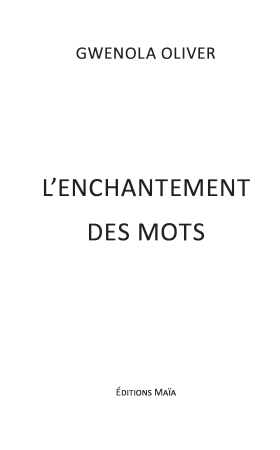 L’enchantement des mots (Gwenola Oliver)