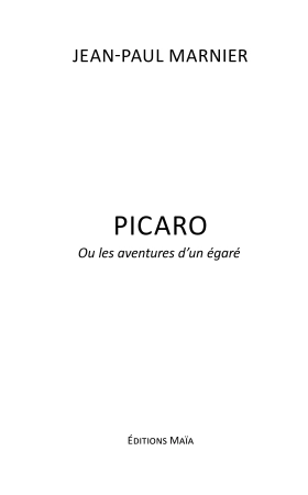 Picaro ou les aventures d’un égaré (Jean-Paul Marnier)