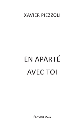 En aparté avec toi (Xavier PIEZZOLI)
