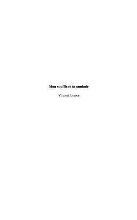 Mon souffle et ta saudade (Vincent Lopez)