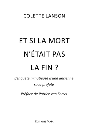 Et si la mort n’était pas la fin ?