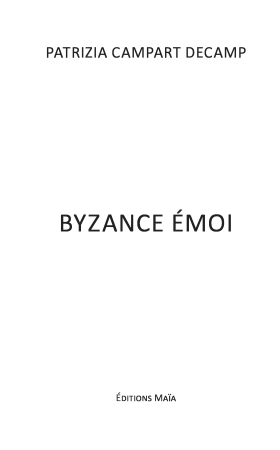 Byzance émoi (Patrizia Campart-Decamp)