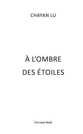 A l’ombre des étoiles