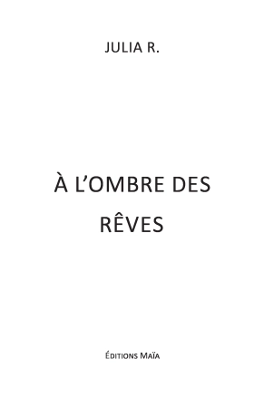 À L’ombre Des Rêves