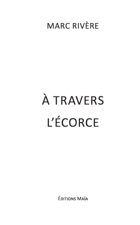 À travers l’écorce