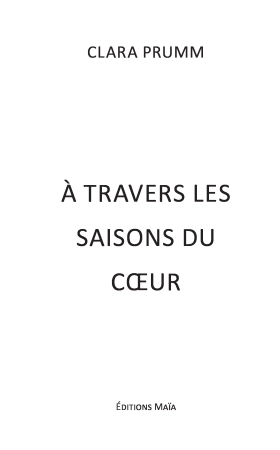 À travers les saisons du cœur